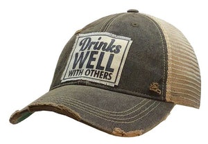 Drinks Well With Others Distressed Trucker Cap
